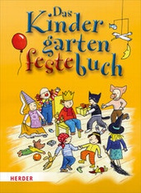 Enlarge image Cover: Das Kindergartenfestebuch - Verlag Herder