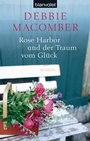 Cover: Rose Harbor und der Traum von Gl&uuml;ck - Blanvalet
