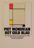 Cover: Piet Mondrian - Komposition mit Rot, Gelb und Blau - Insel