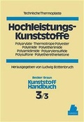 Cover: Hochleistungskunststoffe. Polyarylate, Thermotrope, Polyester, Polyimide, Polyetherimide, Polyamidimide, Polyarylensulfide, Polysulfone, Polyetheretherketone. - Hanser