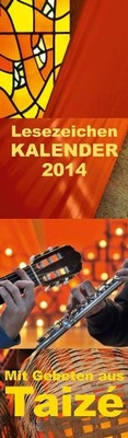 Enlarge image Cover: Taizé-Lesezeichenkalender 2014 - Verlag Herder