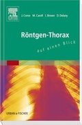 Cover: R&ouml;ntgen-Thorax auf einen Blick - Urban & Fischer
