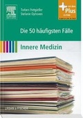 Cover: Die 50 wichtigsten F&auml;lle Innere Medizin - Urban & Fischer