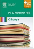 Cover: Die 50 wichtigsten F&auml;lle Chirurgie - Urban & Fischer