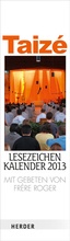Cover: Taiz&eacute;  Lesezeichenkalender 2013 - Verlag Herder