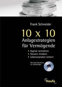 Abbildung von: 10 x 10 Anlagestrategien für Vermögende - Haufe-Lexware