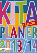 Cover: Kitaplaner 2013/2014 T&auml;glich! - Verlag Herder