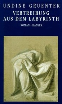 Enlarge image Cover: Vertreibung aus dem Labyrinth - Hanser