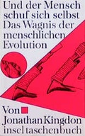 Cover: Und der Mensch schuf sich selbst - Insel