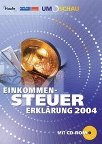 Abbildung von: Einkommen-Steuererklärung 2004 - Haufe-Lexware