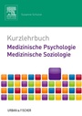 Cover: Kurzlehrbuch Medizinische Psychologie - Medizinische Soziologie - Urban & Fischer