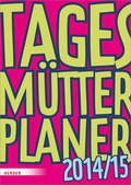 Cover: Tagesm&uuml;tter-Planer 2014/2015 - Verlag Herder