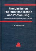 Cover: Photoinitiation, Photopolymerization, and Photocuring: - Hanser