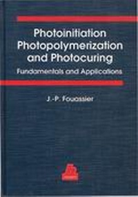 Enlarge image Cover: Photoinitiation, Photopolymerization, and Photocuring: - Hanser
