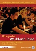 Cover: Das gro&szlig;e Werkbuch Taiz&eacute; - Verlag Herder