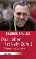 Cover: Das Leben ist kein Zufall - Verlag Herder