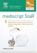 Cover: mediscript StaR 8 das Staatsexamens-Repetitorium zur Allgemeinen und klinischen Pharmakologie, allgemeinen Pathologie und Hygiene - Urban & Fischer