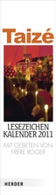 Cover: Taiz&eacute;-Lesezeichenkalender 2011 - Verlag Herder