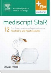 Abbildung von: mediscript StaR 12 das Staatsexamens-Repetitorium zur Psychiatrie und Psychosomatik - Urban & Fischer