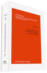 Abbildung von: Die Herabsetzung der Geschäftsführervergütung in der Krise der GmbH - Carl Heymanns Verlag