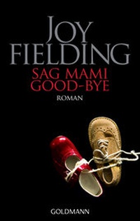 Enlarge image Cover: Sag Mami Good-bye - Goldmann