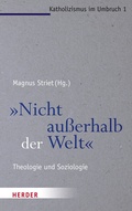 Cover: "Nicht au&szlig;erhalb der Welt" - Verlag Herder