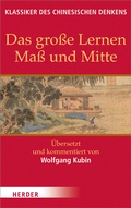 Cover: Das gro&szlig;e Lernen - Ma&szlig; und Mitte - Der Klassiker der Piet&auml;t - Verlag Herder