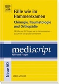 Cover: F&auml;lle wie im Hammerexamen Chirurgie, Traumatologie und Orthop&auml;die - Urban & Fischer