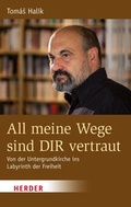 Cover: All meine Wege sind DIR vertraut - Verlag Herder