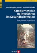 Cover: Komplement&auml;re Heilverfahren im Gesundheitswesen - Hogrefe