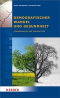 Cover: Demografischer Wandel und Gesundheit - Verlag Herder