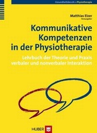 Abbildung von: Kommunikative Kompetenzen in der Physiotherapie - Hogrefe
