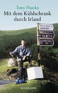 Cover: Mit dem K&uuml;hlschrank durch Irland - Goldmann