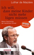 Cover: Ich will, dass meine Kinder nicht mehr l&uuml;gen m&uuml;ssen - Verlag Herder