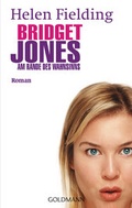 Cover: Bridget Jones - Am Rande des Wahnsinns - Goldmann