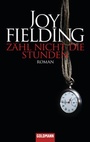 Cover: Zähl nicht die Stunden - Goldmann