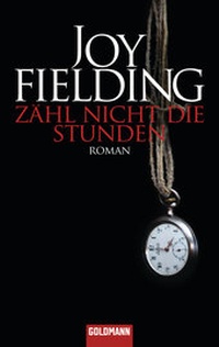 Enlarge image Cover: Zähl nicht die Stunden - Goldmann
