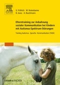 Cover: Elterntraining zur Anbahnung sozialer Kommunikation bei Kindern mit Autismus-Spektrum-St&ouml;rungen - Urban & Fischer