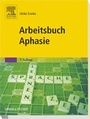 Cover: Arbeitsbuch Aphasie - Urban & Fischer