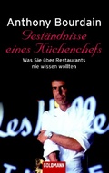 Cover: Gest&auml;ndnisse eines K&uuml;chenchefs - Goldmann