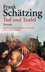 Cover: Tod und Teufel - Goldmann