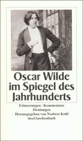 Cover: Oscar Wilde im Spiegel des Jahrhunderts - Insel