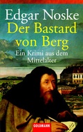 Cover: Der Bastard von Berg - Goldmann