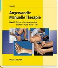 Cover: Angewandte Manuelle Therapie / Thorax - Lendenwirbels&auml;ule - Becken - H&uuml;fte - Knie - Fuss - Urban & Fischer