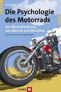 Abbildung von: Die Psychologie des Motorrads - Hogrefe