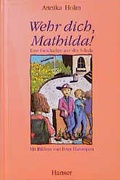 Cover: Wehr dich, Mathilda! - Hanser