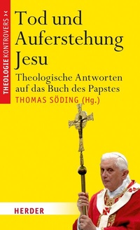 Abbildung von: Tod und Auferstehung Jesu - Verlag Herder