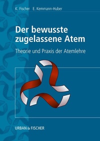 Abbildung von: Der bewußte zugelassene Atem - Urban & Fischer