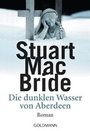 Cover: Die dunklen Wasser von Aberdeen - Goldmann