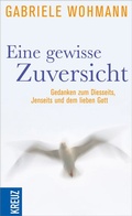 Cover: Eine gewisse Zuversicht - Kreuz Verlag